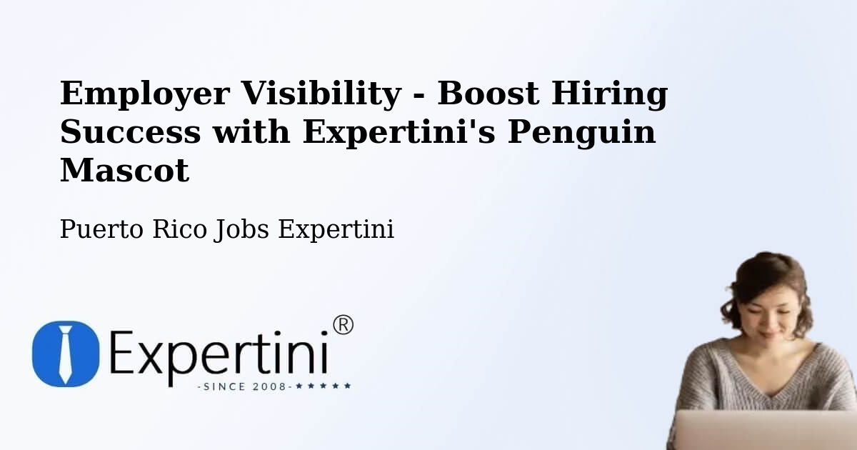 CV and Resume Visibility Optimization – Mayagüez - Puerto Rico Jobs Expertini